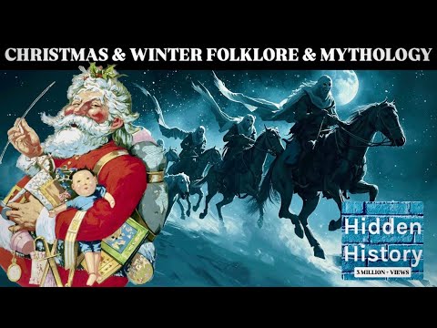 Christmas and winter folklore, mythology and history