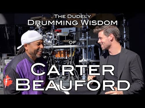 Carter Beauford Shares His Dudely Drumming Wisdom