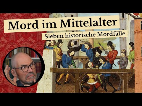 Mord im Mittelalter - Sieben historische Mordfälle