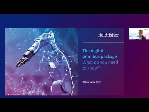 The Digital Omnibus package – what do you need to know?