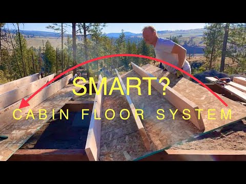 Best Cabin Subfloor Idea You’ve NEVER Seen. Joists, Insulation, & OSB.