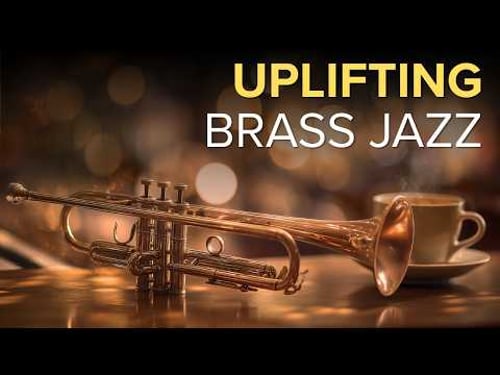 Uplifting Brass Jazz for a Better Mood ☀️ | Smooth Sax Cafe Music (No Mid-Roll Ads)