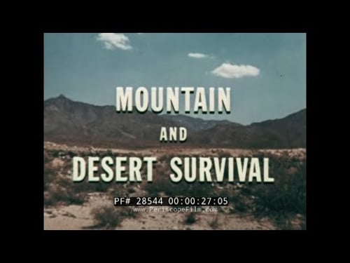 U.S. AIR FORCE 1963 SURVIVAL SKILLS TRAINING FILM " MOUNTAIN AND DESERT SURVIVAL " 28544