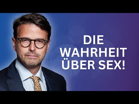 Vergessen Sie alles was Sie über Sex wissen! (Raphael Bonelli)