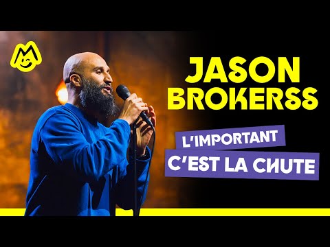 Jason Brokerss – L'important c'est pas la chute