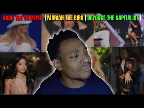NICKI THE TRUMPIE ? | MARIAH THE BIRD | BEYONCE THE CAPITALIST | IM TIED OF ALL YALL | LETS DRAG
