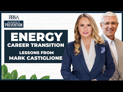 Energy Career Transition: Lessons from Mark Castiglione