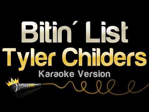 Tyler Childers - Bitin' List (Karaoke Version)