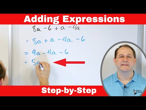 Adding Algebraic Expressions & Combining Like Terms | Step-by-Step