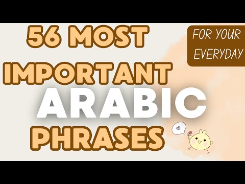 Learn with me the 56 most important arabic phrases in your everyday - part 1