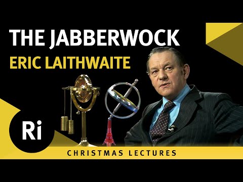 The Jabberwock - Eric Laithwaite's 1974 Christmas Lectures 4/6