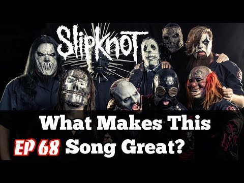 What Makes This Song Great? "Duality" SLIPKNOT