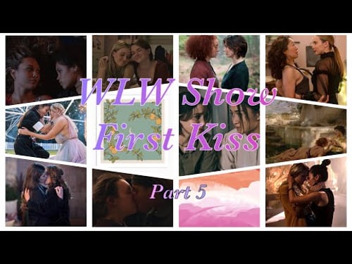 WLW Shows First Kiss Part 5