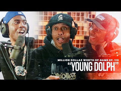 Young Dolph: Million Dollaz Worth of Game Episode 110