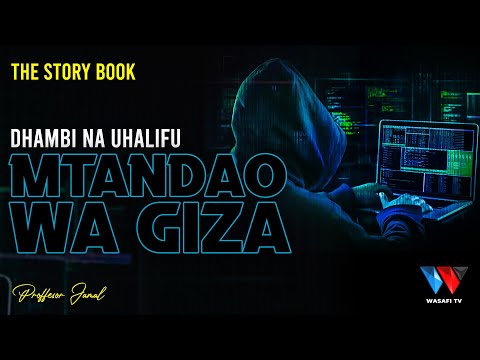 The Story Book : Mtandao wa Giza (Dark Web) Dhambi ya Uhalifu