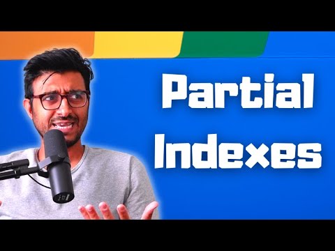 Partial Indexing | The Backend Engineering Show