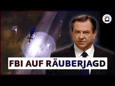 FBI im Einsatz: Jagd nach gefährlichen Bankräubern