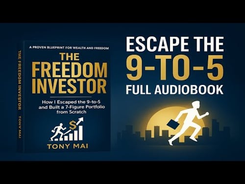 The Freedom Investor | How I Escaped the 9-to-5 and Built a 7-Figure Portfolio from Scratch