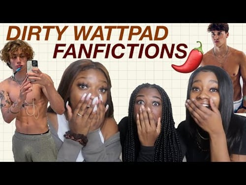 reading SPICY wattpad fanfictions *tiktok boy edition*