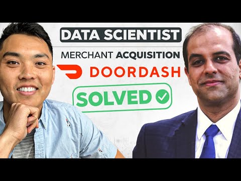 DoorDash Data Scientist Interview Question - Solving a Merchant Acquisition Problem