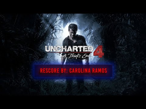 Uncharted 4 Music Rescore – Custom Combat & Cutscene Soundtrack