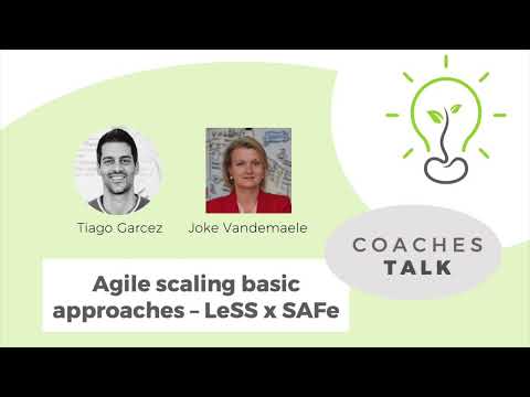 Agile scaling basic approaches - LeSS x SAFe