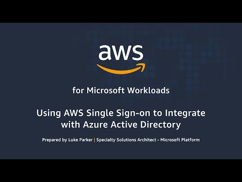 Using AWS Single Sign-on to Integrate with Azure Active Directory