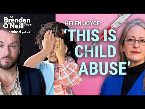 Helen Joyce: Another trans experiment on children | The Brendan O’Neill Show