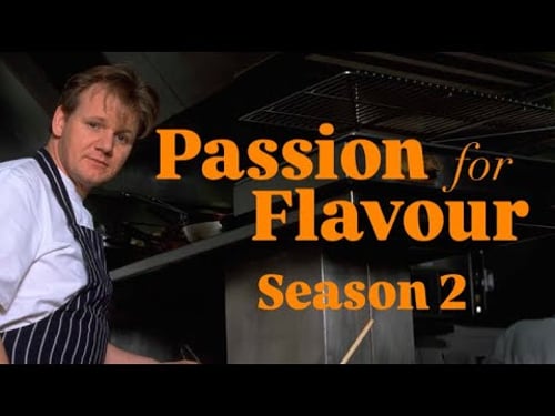 Gordon Ramsay’s Passion for Flavour - Season 2 Episode 8