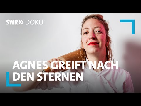 Lehr- und Wanderjahre einer Kochweltmeisterin - Agnes greift nach den Sternen | She Chef | SWR Doku