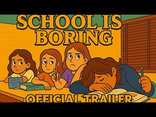 School Is Boring | The Series | Official Trailer