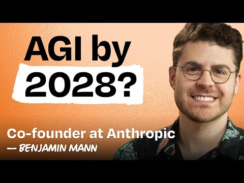 Anthropic co-founder: AGI predictions, leaving OpenAI, what keeps him up at night | Ben Mann