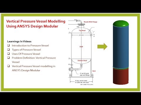 Vertical Pressure Vessel Modeling Using ANSYS Design Modular