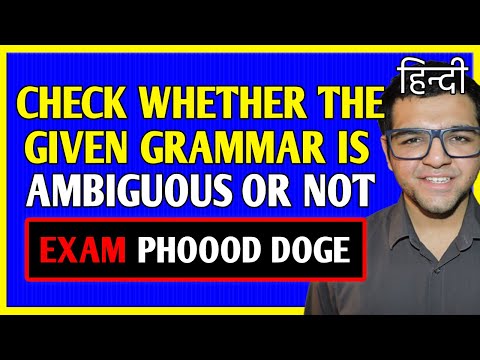 Check whether grammar is ambiguous or not