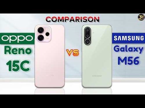Oppo Reno 15c vs Samsung Galaxy M56 : Which One is Really Best❓😮