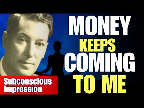 'Money Keeps Coming To Me' | Neville Goddard Subconscious Impression (Listen Day & Night)