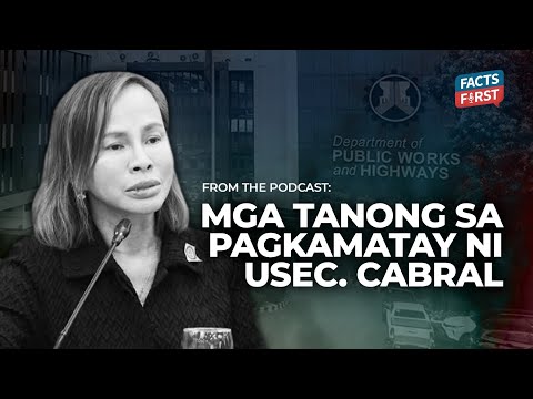 Mga tanong sa pagkamatay ni DPWH Usec. Maria Catalina Cabral