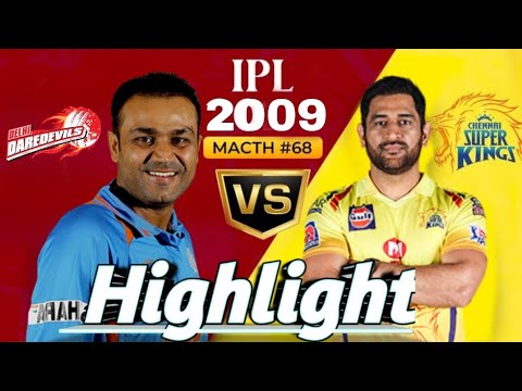 Epic IPL 2009 Clash: CSK vs DD Highlights
