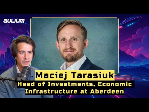 Mid-Market Infrastructure Investing with Maciej Tarasiuk at Aberdeen