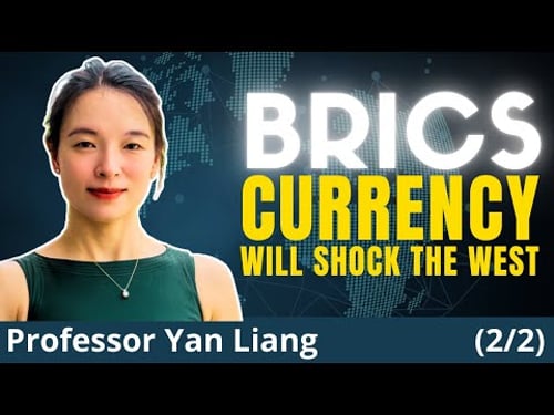 BRICS Financial System Will Be Like NOTHING We've Seen Before | Prof. Yan Liang