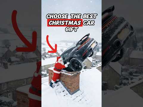 Choose the Best Christmas Car Gift 🎄🚗 #shorts #automobile #car #christmas #gift