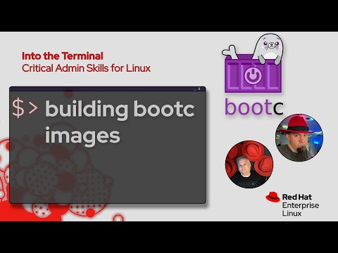 Let’s do something with Image Mode (bootc) | Into the Terminal 171