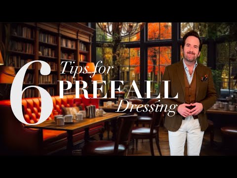 6 Tips for Pre Fall Dressing