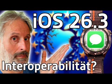 Mehr Interoperabilität mit iOS 26.3? | Apfeltalk