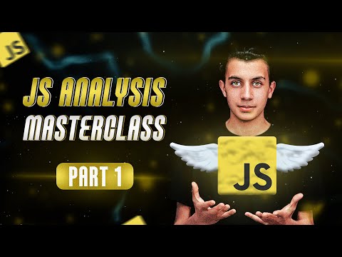 JavaScript Analysis Masterclass - Part 1