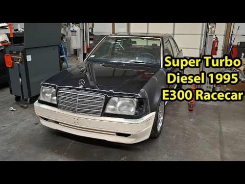 1995 E300 Racecar Part 17 - om606 SuperTurboDiesel First Startup