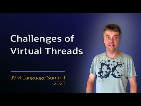 The Challenges of Introducing Virtual Threads to the Java Platform - Project Loom #JVMLS