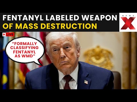 US Drug Crisis LIVE: Trump Signs Order Classifying Fentanyl as Weapon of Mass Destruction | NewsX