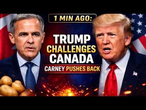 1 MIN AGO: Trump Challenges Canada on Potato Trade — Carney Pushes Back