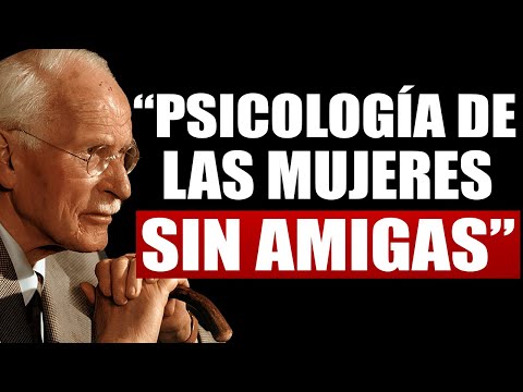 Las mujeres con pocas o ninguna amiga tienen estas 5 características (raras) – Carl Jung
